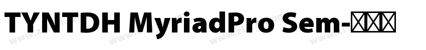TYNTDH MyriadPro Sem字体转换